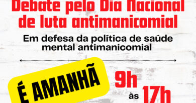 Debate pelo Dia Nacional da Luta Antimanicomial