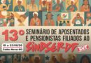 Seminário de Aposentados e Pensionistas do Sindsep-DF vai debater reivindicações e estratégias de luta Seminário de Aposentados e Pensionistas do Sindsep-DF vai debater reivindicações e estratégias de luta